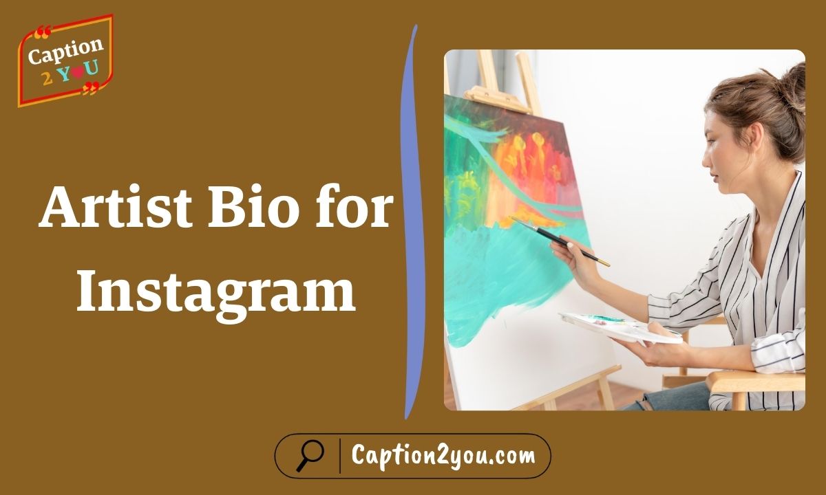 Artist Bio for Instagram