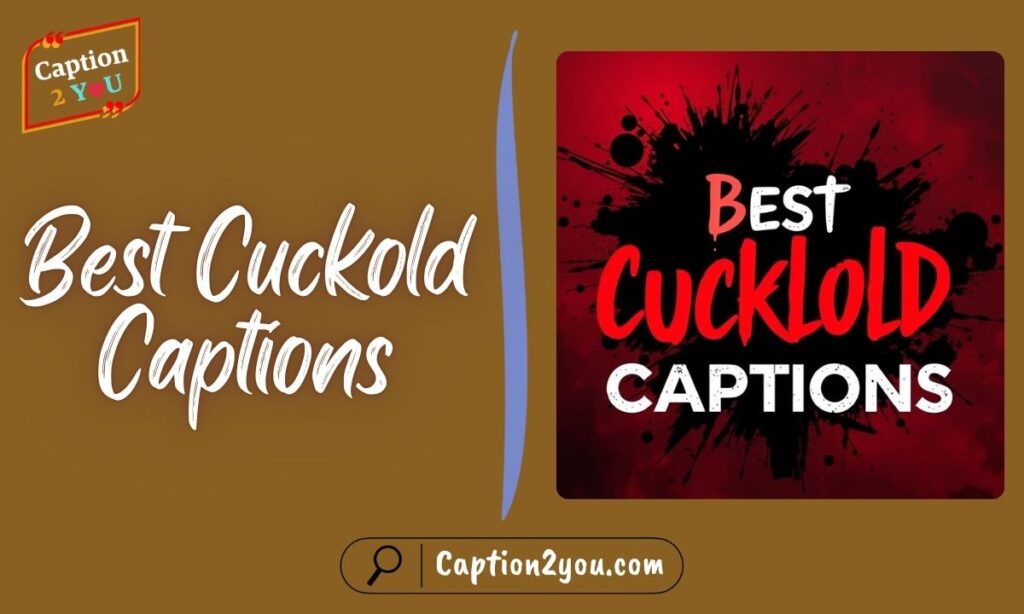 Best Cuckold Captions