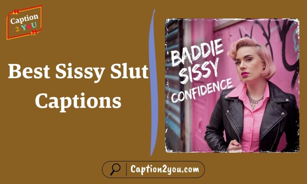 Best Sissy Slut Captions
