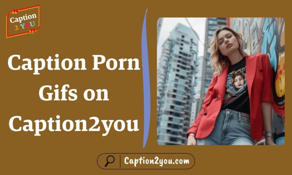Caption Porn Gifs on Caption2you