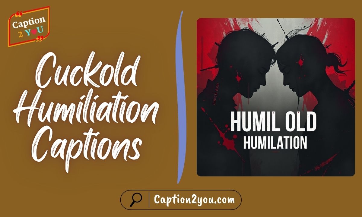 Cuckold Humiliation Captions