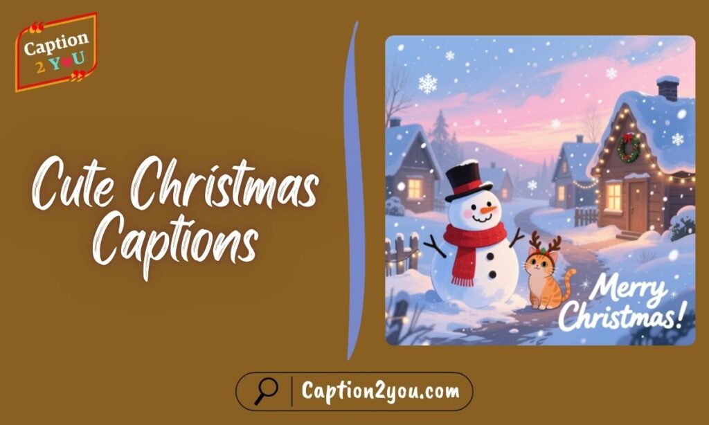 Cute Christmas Captions