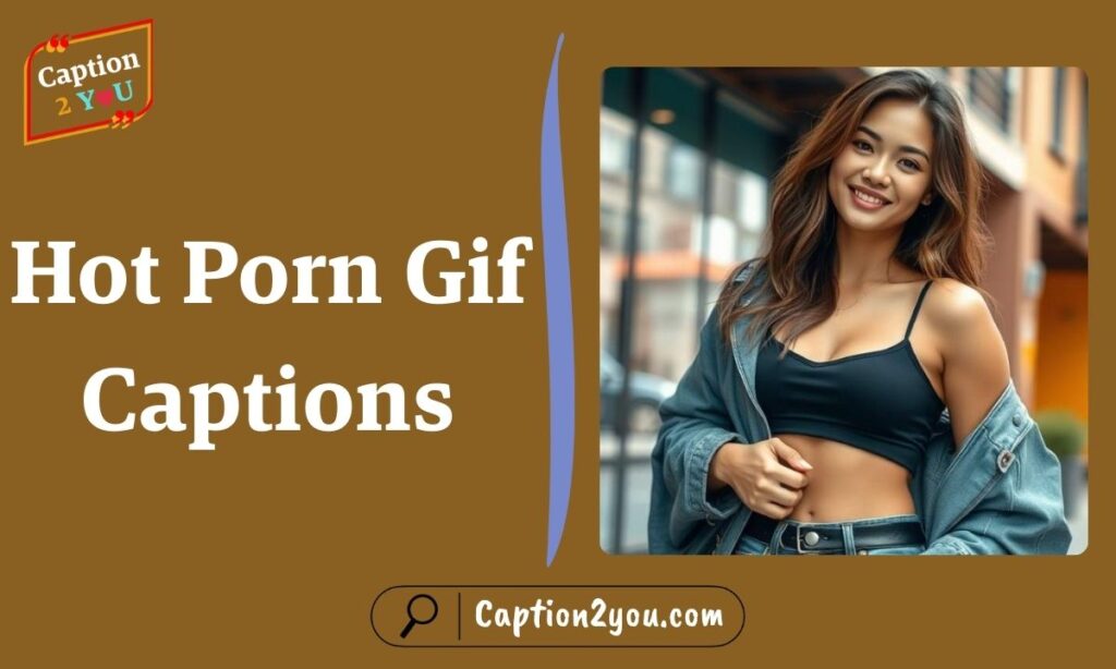 Hot Porn Gif Captions