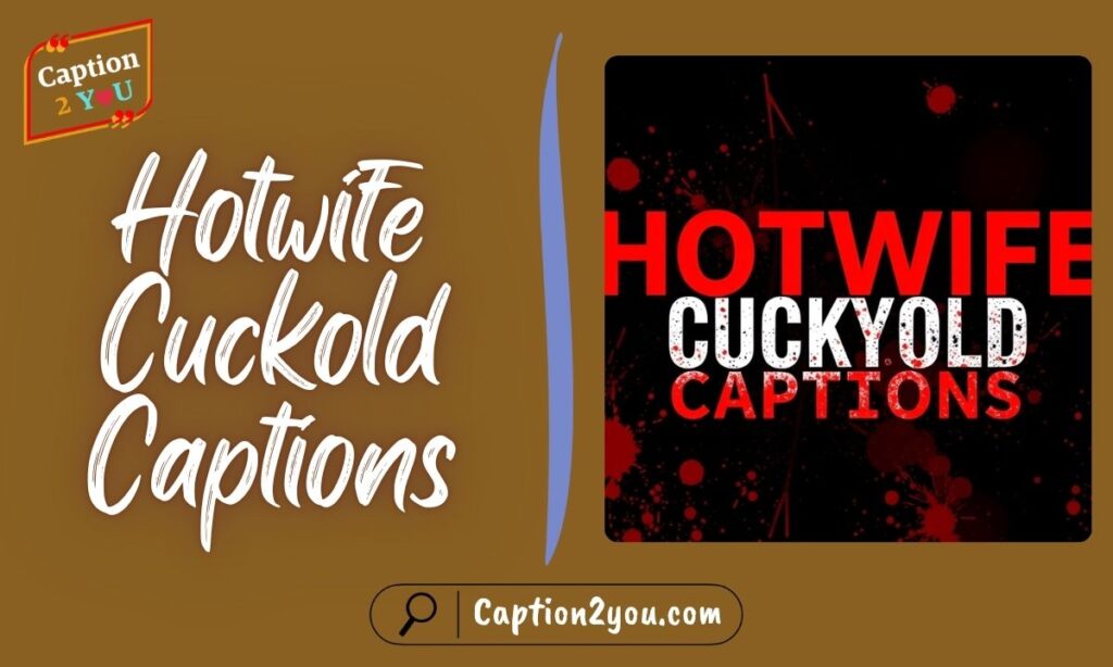 Hotwife Cuckold Captions