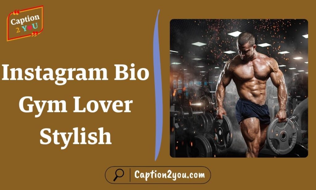 Instagram Bio Gym Lover Stylish