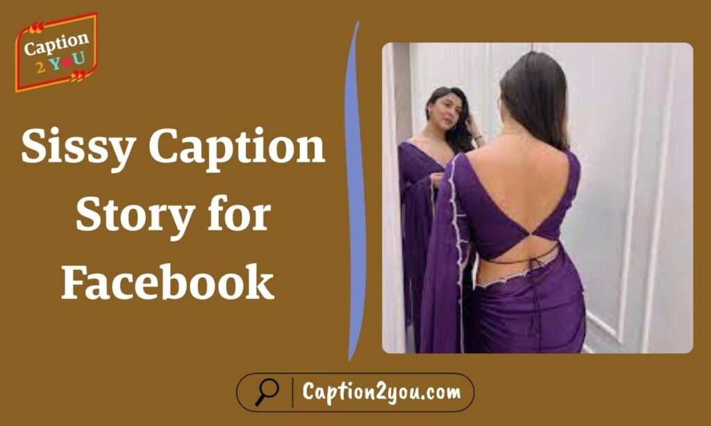 Sissy Caption Story for Facebook 