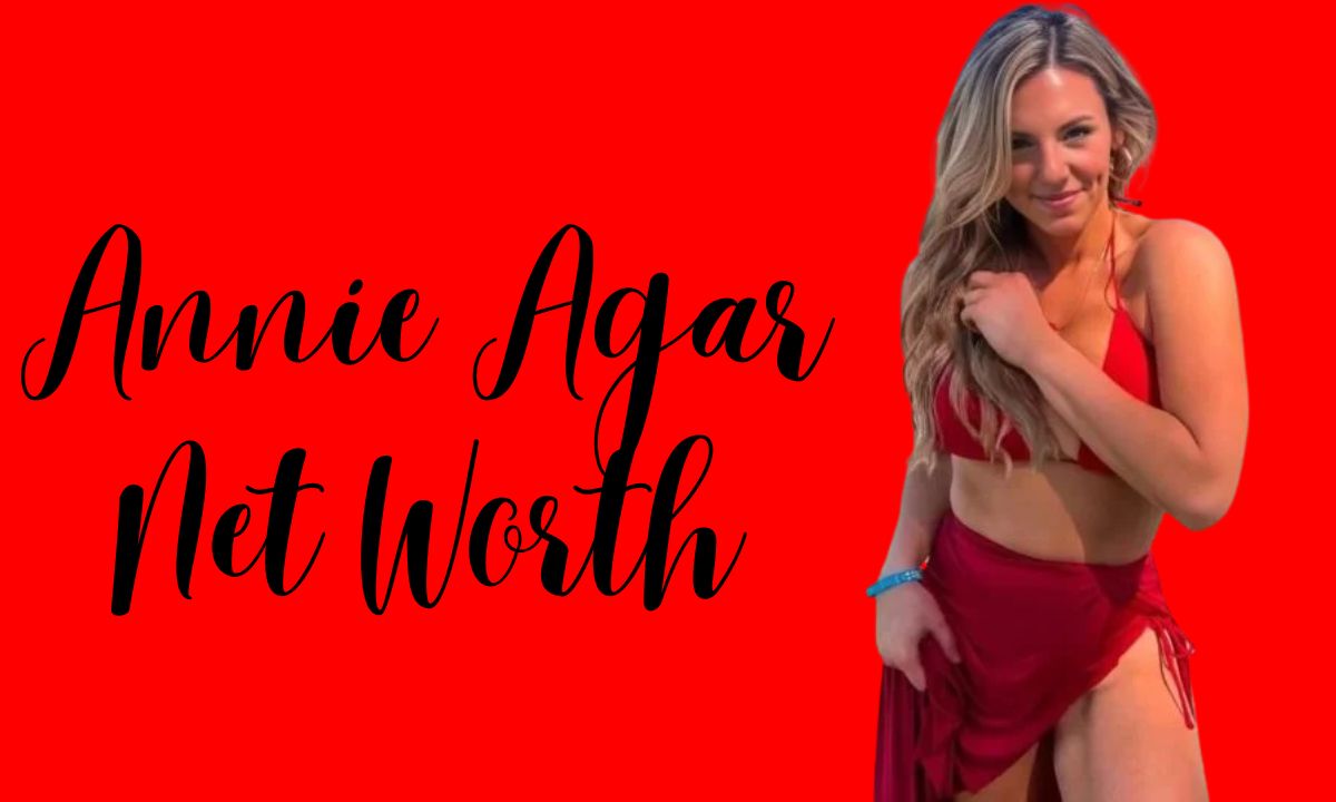 Annie Agar Net Worth