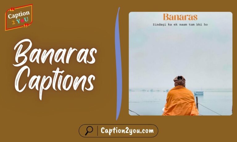Banaras Captions