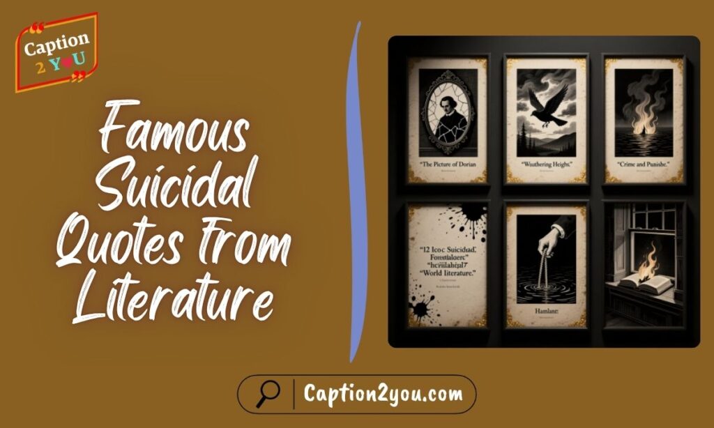 Famous Suicidal Quotes from Literature