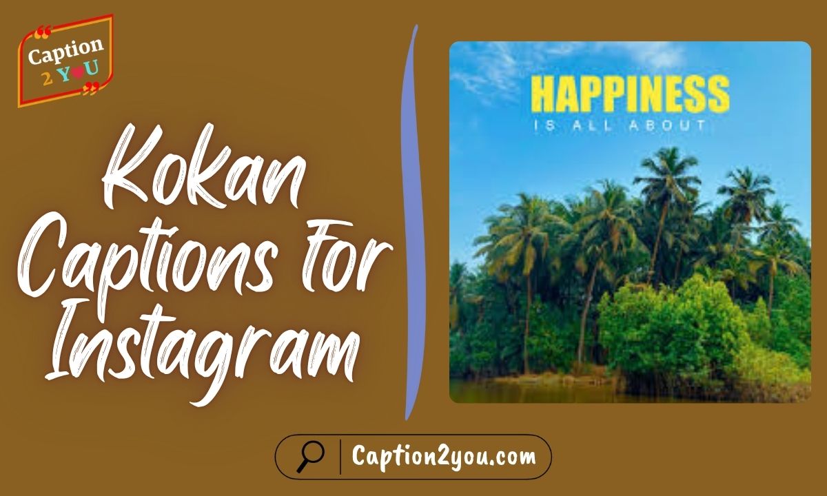 Kokan Captions for Instagram