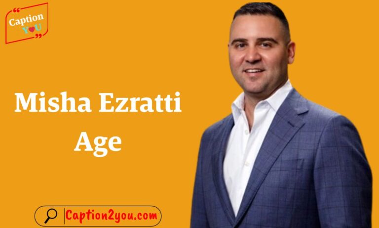 Misha Ezratti Age